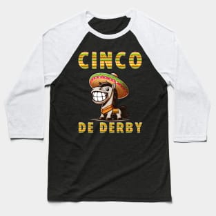 Cinco De Derby, Cinco de Mayo, This is my Derby Day Dress, Horse Racing Baseball T-Shirt